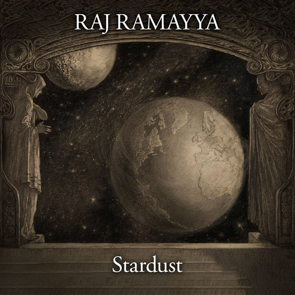 Stardust by Raj Ramayya - EP [デジタルダウンロード]